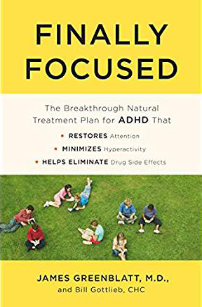 Finally Focused, by James Greenblatt, MD and Bill Gottlieb CHC Finally Focused, by James Greenblatt, MD and Bill Gottlieb CHC